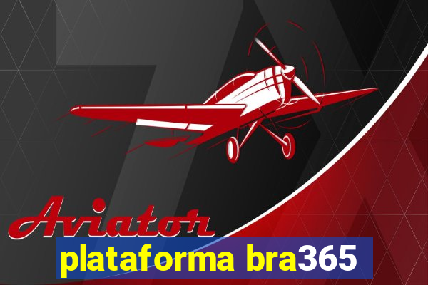 plataforma bra365